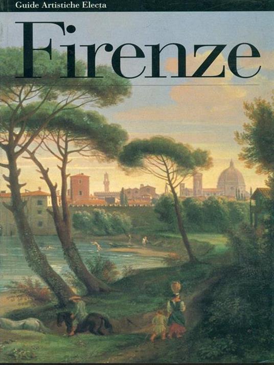 Firenze. Ediz. illustrata - Stefano Zuffi - copertina