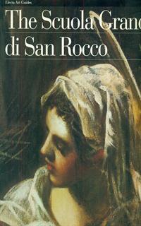 La Scuola Grande di San Rocco. Ediz. inglese