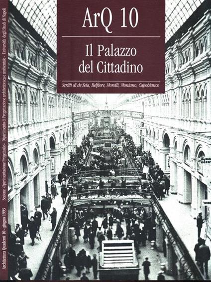 ArQ. Architettura quaderni (10). Il palazzo del cittadino. Ediz. illustrata - copertina