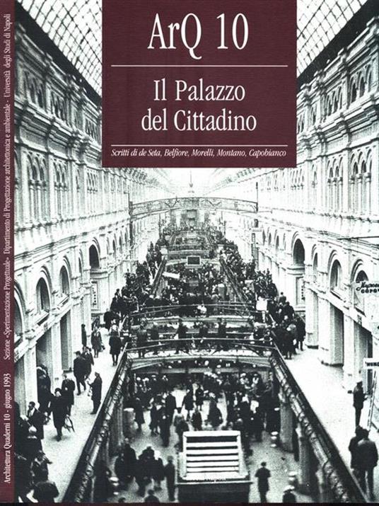 ArQ. Architettura quaderni (10). Il palazzo del cittadino. Ediz. illustrata - copertina