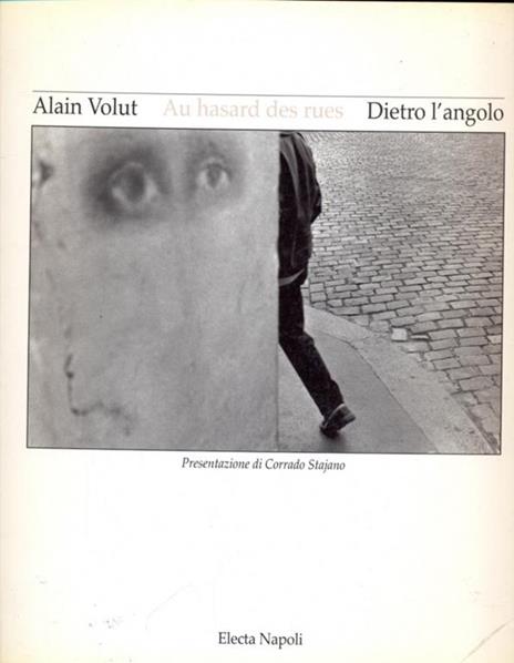 Alain Volut. Dietro l'angolo - 2