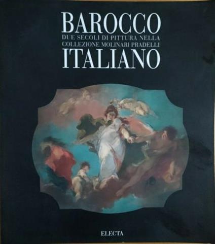 Il barocco italiano -  Alessandro Bettagno - copertina