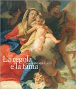 La regola e la fama. San Filippo Neri e l'arte. Catalogo della mostra (Roma, 1995)