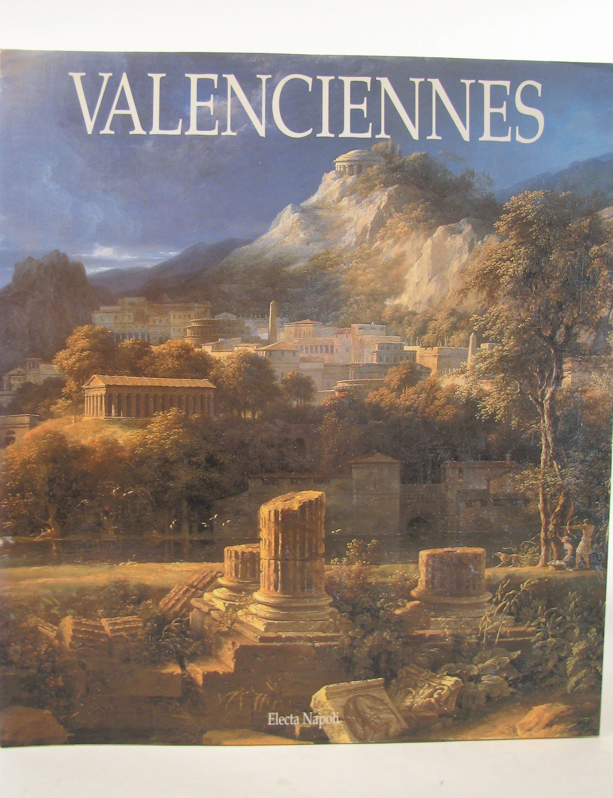 Pierre Henri de Valenciennes 1750-1819 (Spoleto, 1996). Ediz. illustrata