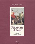 Pinacoteca di Brera. Addenda e apparati generali. Ediz. illustrata
