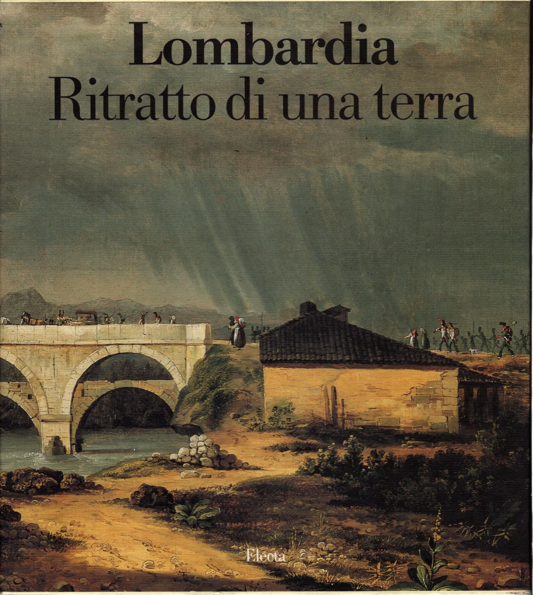 Lombardia. Ritratto di una terra