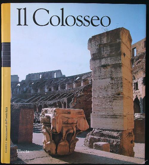 Colosseo. Ediz. illustrata