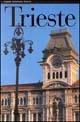 Trieste. Ediz. illustrata