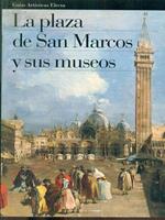 Piazza San Marco e i suoi musei. Ediz. spagnola