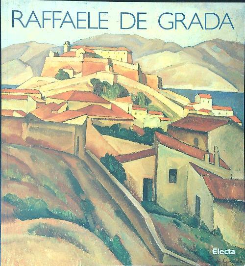 Raffaele De Grada. Catalogo della mostra (Milano, Museo della Permanente, febbraio-aprile 1997)