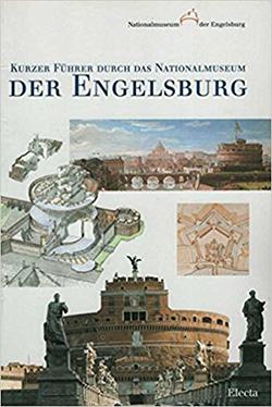 Kurzer Führer durch das Nationalmuseum der Engelsburg. Ediz. illustrata - copertina