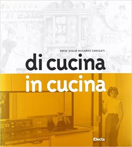Di cucina in cucina. Ediz. illustrata - copertina
