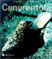 Cenerentola. Museo Salvatore Ferragamo. 2/a Biennale della moda (Firenze, 1998). Ediz. illustrata - copertina