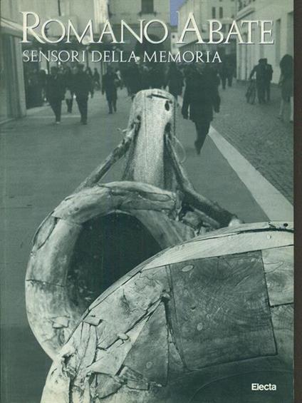 Romano Abate. Sensori della memoria. Catalogo della mostra (Padova, marzo-maggio 1999). Ediz. italiana e inglese - copertina