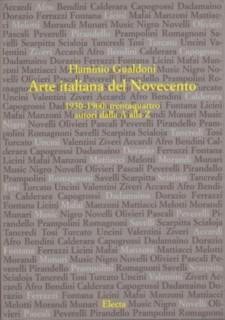 Arte italiana del Novecento 1930-1960. 34 autori dalla A alla Z. Ediz. illustrata
