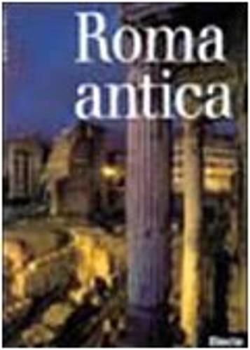 Roma antica. Ediz. illustrata - Ada Gabucci - copertina