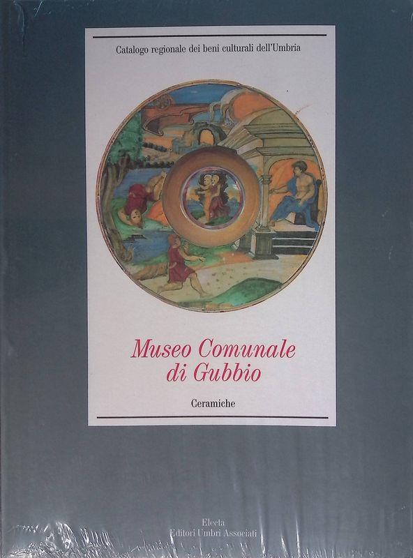 Museo comunale di Gubbio. Ceramiche