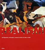 Realismi. Arti figurative, letteratura e cinema in Italia dal 1943 al 1953. Ediz. illustrata