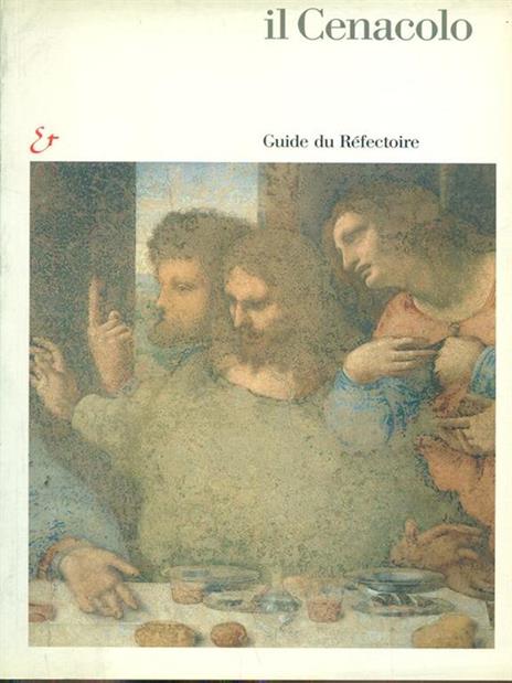 Il Cenacolo. Guida al refettorio. Ediz. francese - Pietro C. Marani - copertina