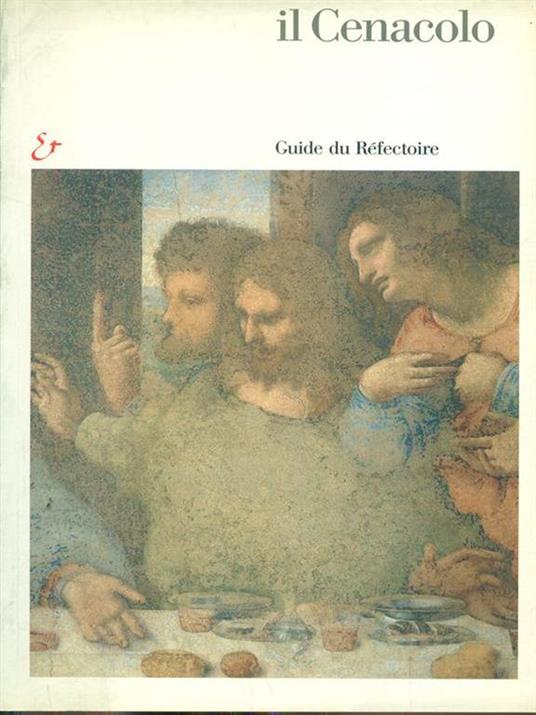 Il Cenacolo. Guida al refettorio. Ediz. francese - Pietro C. Marani - 3