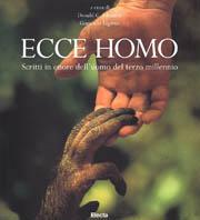 Ecce homo. Scritti in onore dell'uomo del terzo millennio. Ediz. illustrata - copertina