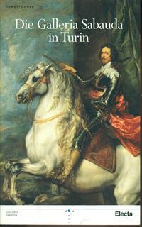 Die Galleria Sabauda in Turin. Ediz. illustrata