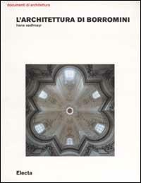 L'architettura di Borromini. Ediz. illustrata - Hans Sedlmayr - copertina