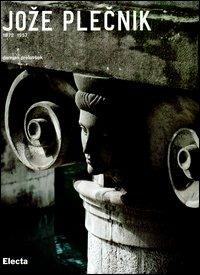 Joze Plecnik (1872-1957). Ediz. illustrata - Damjan Prelovcek - copertina