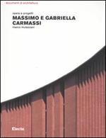 Massimo e Gabriella Carmassi. Opere e progetti