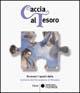 Caccia al tesoro. Riconosci i quadri delle Gallerie dell'Accademia di Venezia. Ediz. illustrata