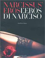 Narcissus' Eros-L'eros di Narciso. Ediz. italiana e inglese
