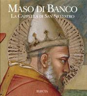 Maso di Banco. La cappella di San Silvestro. Ediz. illustrata - copertina