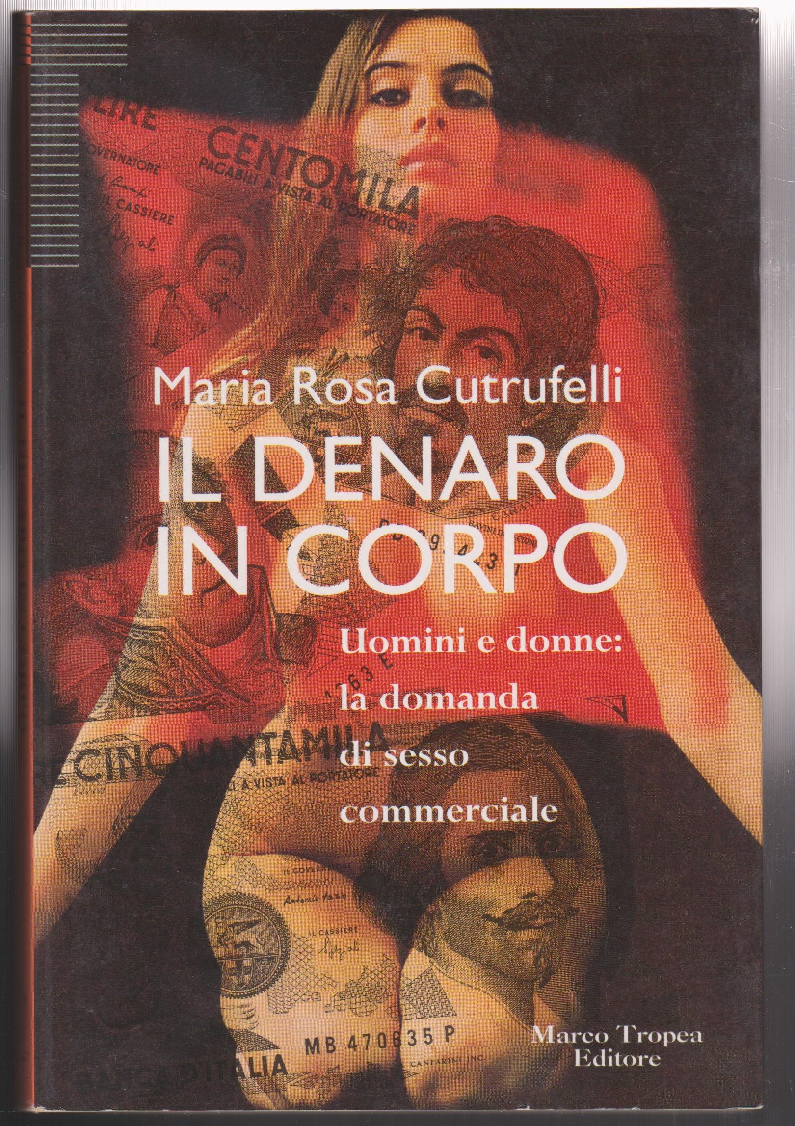 Il denaro in corpo