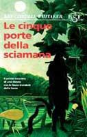 Le cinque porte della sciamana