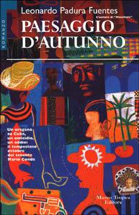 Paesaggio d'autunno - Leonardo Padura Fuentes - copertina