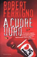 A cuore duro - Robert Ferrigno - copertina