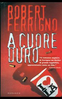 A cuore duro