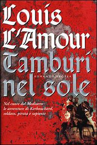 Tamburi nel sole - Louis L'Amour - copertina