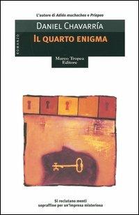 Il quarto enigma - Daniel Chavarría - copertina