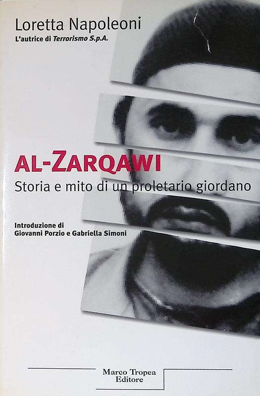 Al Zarqawi. Storia e mito di un proletario giordano