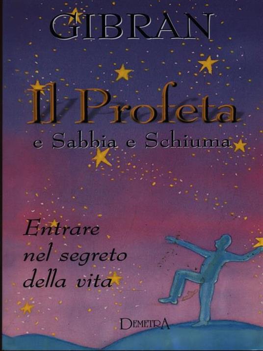 Il profeta-Sabbia e schiuma - Kahlil Gibran - 5