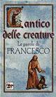 Cantico delle creature. Le parole di Francesco