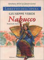 Nabucco. Dramma lirico in quattro parti