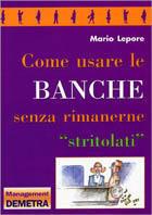  Come usare le banche senza rimanere 