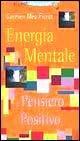 Libro Energia mentale e pensiero positivo Carmen Meo Fiorot