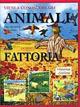 Vieni a conoscere gli animali della fattoria. Ediz. illustrata - copertina