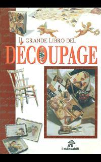 Il grande libro del découpage