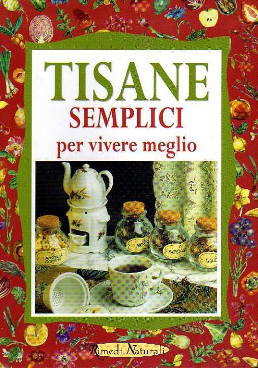 Tisane semplici per vivere meglio