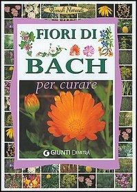Fiori di Bach. Per curare - copertina