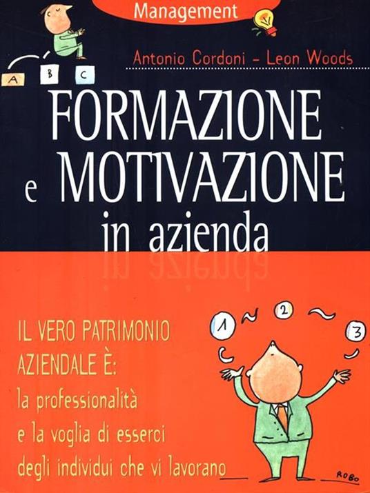 Formazione e motivazione in azienda - Antonio Cordoni,Leon Woods - 5